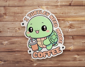 Turtley Need Coffee Meme Stickers, funny humor series silly illustration collection with expressive designs for laptops tumblers cups