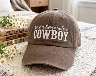 Save A Horse Ride A Cowboy Embroidered Washed Cotton Cap