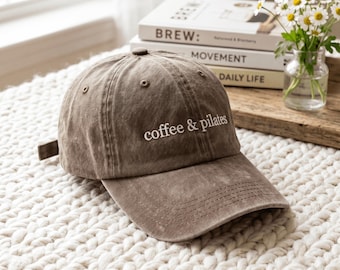 Coffee & Pilates Hat Embroidered - Women's Pilates Cap, Fitness Lover Gift