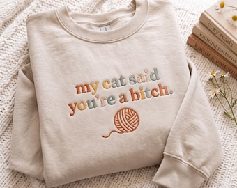 Embroidered Cat Humor Sweatshirt, Sassy Feline Pet Top (65% Cotton)