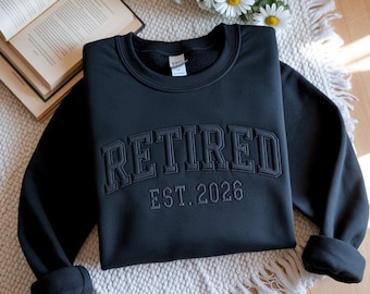 Embroidered Floral Retirement Sweatshirt, Officially Retired Gift