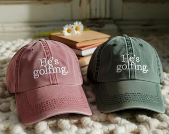 He's Golfing Embroidered Cotton Hat | Golf Wife Cap