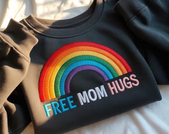 Embroidered Free Mom Hugs Sweatshirt, Rainbow Pride LGBTQ Ally T-Shirt