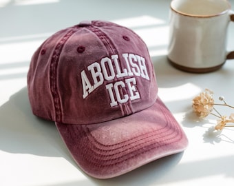 Embroidered Abolish ICE Baseball Hat, Social Justice Cap