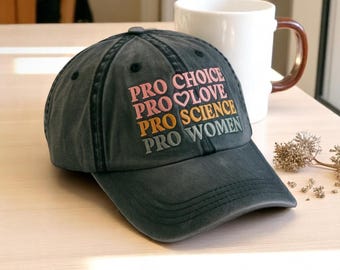 Embroidered Pro Choice Women's Rights Hat, Feminist Activist Cap