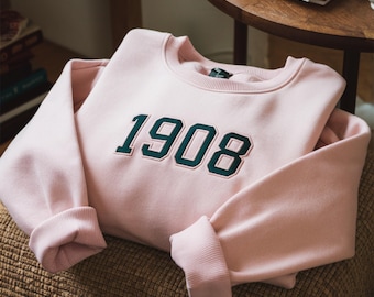 Embroidered 1908 Sweatshirt, Birthday Gift