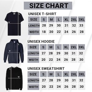 May include: A size chart for unisex t-shirts, hoodies, and sweatshirts. The chart displays sizes S to 3XL, with length and width measurements in inches. The t-shirt lengths range from 28 to 33 inches, and widths from 18 to 28 inches.