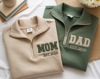 Embroidered Mom and Dad Quarter Zip Sweatshirt, Matching Mama Gift