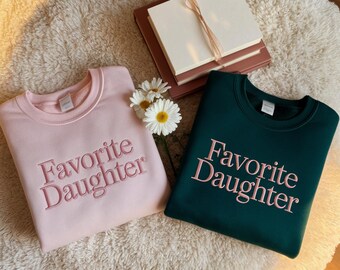Favorite Daughter Embroidered Sweatshirt, Women's Gift