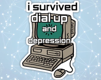 I Survived Dial Up Sticker, Millennial Nostalgia Humor, Retro Computer Vinyl Sticker