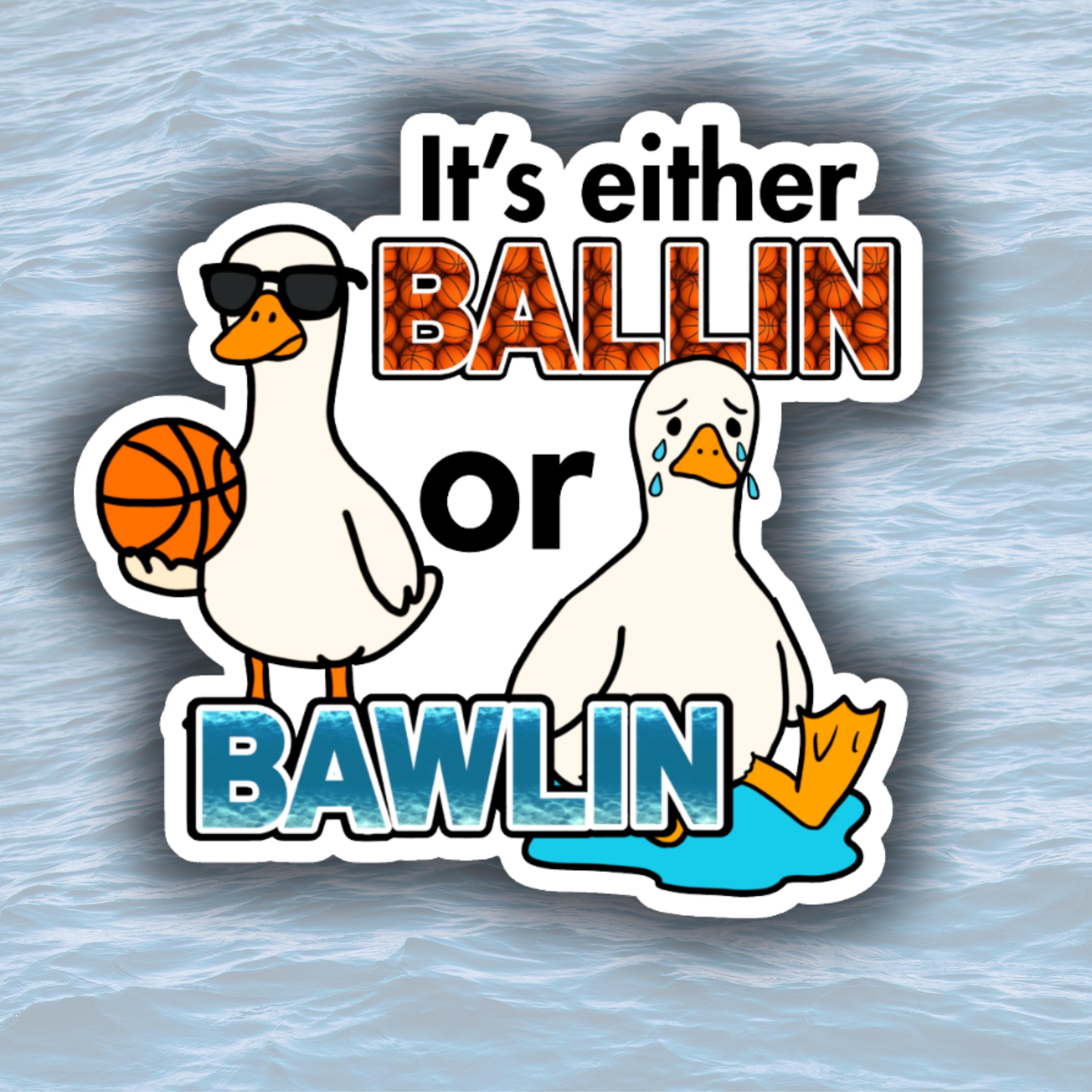 Ballin or Bawlin - Etsy display picture 3