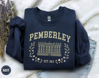 Pemberley Pride And Prejudice Jane Austen Sweatshirt, Comfort Colors Mr Darcy Shirt, Bookish Tee