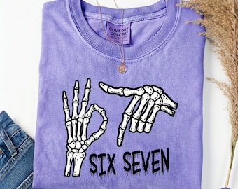 Six Seven 6 7 Shirt, Comfort Colors® Six Seven Sweatshirt, Trendy Shirt, Viral Saying Shirt Funny 67 Number Gen Z shirts, 67 Couples Tee