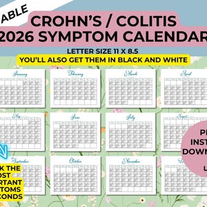 May include: Printable 2026 symptom calendar for Crohn's and Colitis, letter size 27.9 x 21.6 cm. Includes calendars for each month, with the text "You'll also get them in black and white". Features the text "Track the most important symptoms in seconds".