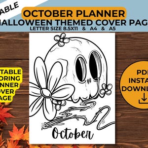 May include: A black and white Halloween-themed cover page for an October planner. The design features a skull with large eyes and a floral design. Text includes "October Planner", "Halloween Themed Cover Page", and "Printable Coloring Planner Cover Page".