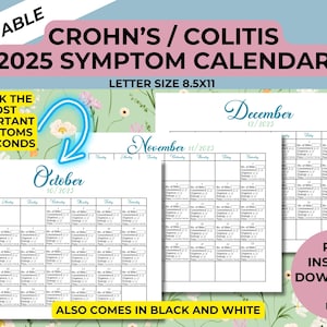 May include: A printable 2025 symptom calendar for Crohn's and Colitis, letter size 21.6 x 27.9 cm. The calendar includes October, November, and December, with space to track symptoms. The text says "Track the most important symptoms in seconds." Also available in black and white.