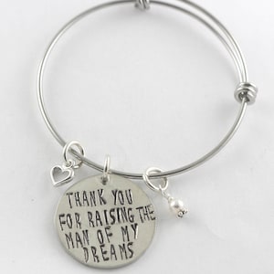 Thank You For Raising The Man Of My Dreams Adjustable Bangle Bracelet - Mother&#39;s Day Gift - Mother of the Groom - Wedding Gift