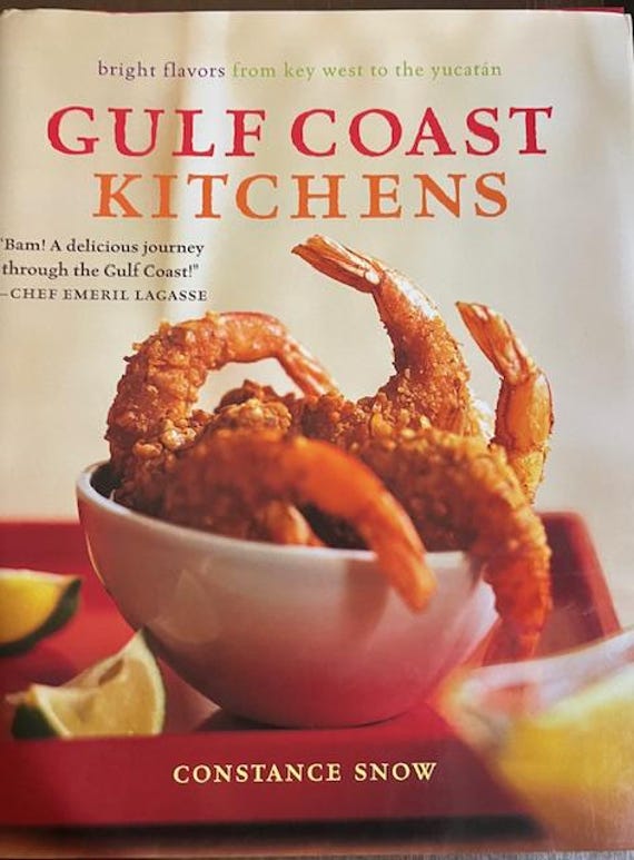 Gulf Coast Kitchens Cookbook Constance Snow 2003 Hardcover