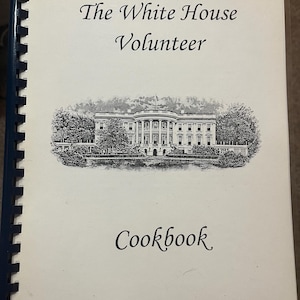 The White House Volunteer Cookbook Spiral Bound