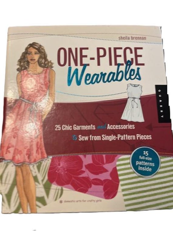 One-Piece Wearables 25 Chic Garments and Accessories to Sew from Single Plattern Pieces