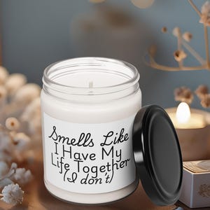 Humorous Scented Soy Candle: Stress Relief, Self-Care Gift