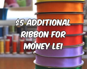 Additional Ribbon for Money Lei