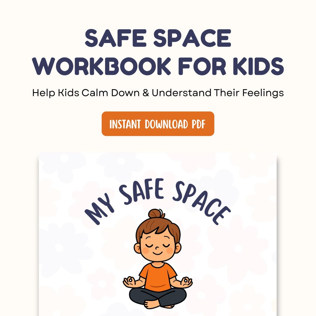 Safe Space Worksheet.pdf My Safe Space Printable Workbook for Kids | Emotional Regulation SEL ...