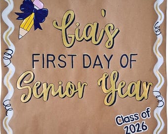Pancarta personalizada pintada a mano para el primer día de clases / Accesorio personalizado para fotos de último año