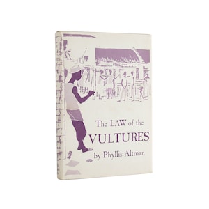 The Law of the Vultures - vintage novel of South Africa by Phyllis Altman from 1954 - Free US Shipping
