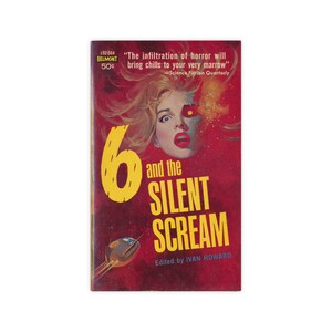 6 and the Silent Scream - vintage 1963 science fiction paperback anthology - Free US Shipping