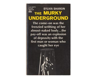 The Murky Underground - 1967 adult paperback novel by Sylvia Sharon - Free US Shipping