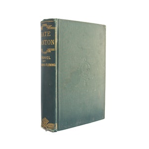 Kate Danton; Or Captain Danton&#39;s Daughters - antiquarian novel from 1882 - Free US Shipping