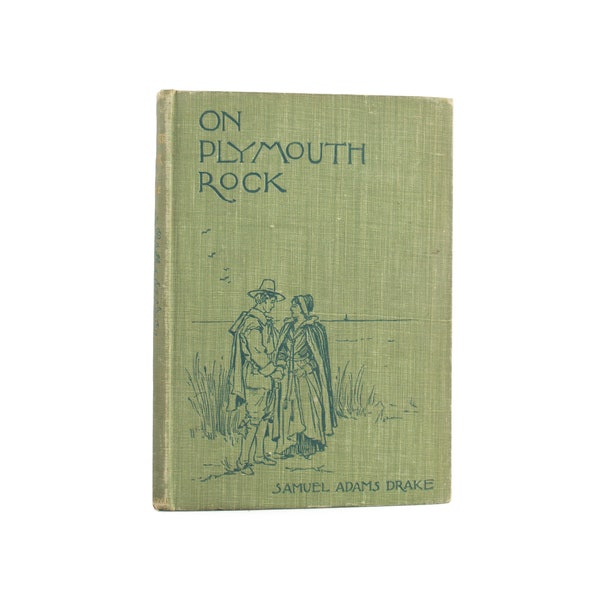 On Plymouth Rock - antique illustrated children's history book from 1897 - Free US Shipping