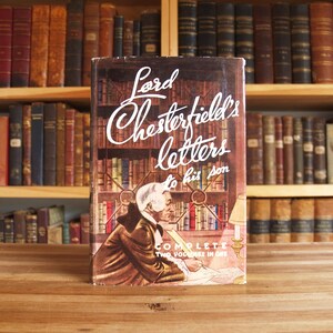 Lord Chesterfield&#39;s Letters To His Son - classic collection of letters from the 1930s - Free US Shipping