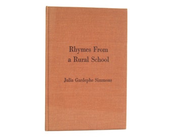 Rhymes From a Rural School - first edition collection of poetry by Julia Gardephe Simmons from 1962 - Free US Shipping