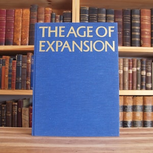 The Age of Expansion: Europe and the World 1559-1660 - large illustrated history book from 1968 - Free US Shipping