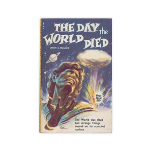 The Day The World Died - vintage 1963 science fiction paperback by John E. Muller - Free US Shipping