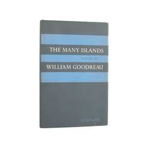 The Many Islands - vintage first edition collection of poetry by William Goodreau from 1961 - Free US Shipping