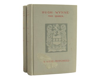 Hugh Wynne, Free Quaker - antiquarian two volume historical novel from 1897 - Free US Shipping