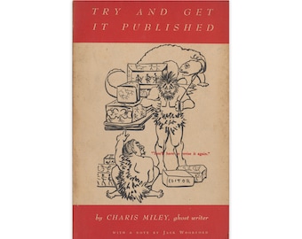 Try And Get It Published - rare 1953 guide to publishing for writers - Free US Shipping