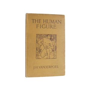 The Human Figure - antique illustrated art and drawing instruction reference book from 1916 - Free US Shipping