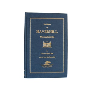 The History of Haverhill, Massachusetts - decorative edition from 1997 - Free US Shipping