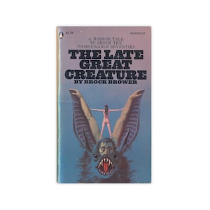 The Late Great Creature - vintage 1971 horror paperback by Brock Brower- Free US Shipping