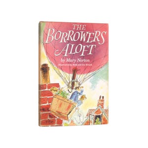 The Borrowers Aloft - first edition of the children's classic from 1961 with original jacket - Free US Shipping