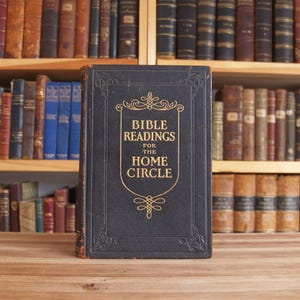 Bible Readings for the Home Circle - antique leather bound religious book from 1914 - Free US Shipping