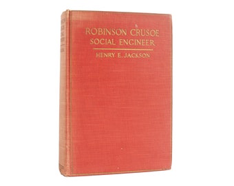 May include: A red hardcover book with the title "Robinson Crusoe Social Engineer" and the author "Henry E. Jackson" printed in gold lettering.