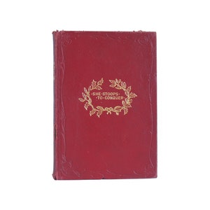 She Stoops to Conquer - small antique leather bound play by Oliver Goldsmith from 1910 - Free US Shipping