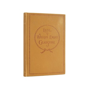 A People&#39;s Life of William Ewart Gladstone - antique historical biography from 1895 - Free US Shipping