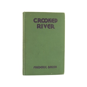 Crooked River - signed book of poetry by Frederic Brush from 1934 - Free US Shipping