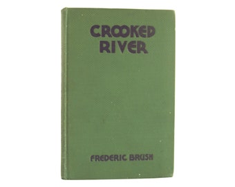 Crooked River - signed book of poetry by Frederic Brush from 1934 - Free US Shipping